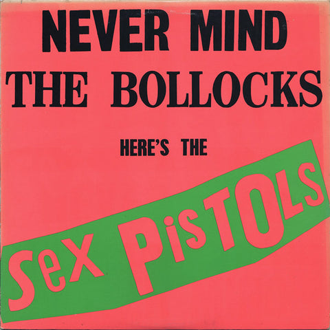 Sex Pistols : Never Mind The Bollocks Here's The Sex Pistols (LP, Album, RP)