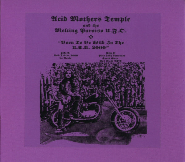 Acid Mothers Temple And The Melting Paraiso U.F.O.* : Born To Be Wild In The U.S.A. 2000 (CD, Album)