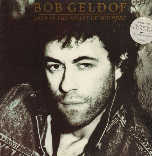 Bob Geldof : Deep In The Heart Of Nowhere (LP, Album)