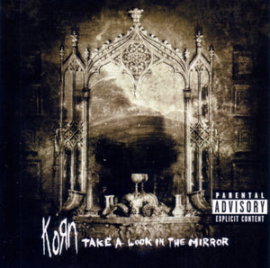 Korn : Take A Look In The Mirror (CD, Album)