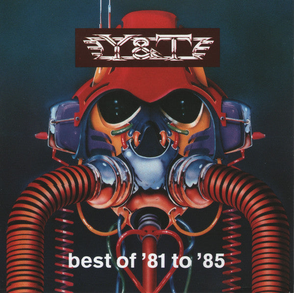 Y & T : Best Of '81 To '85 (CD, Comp)