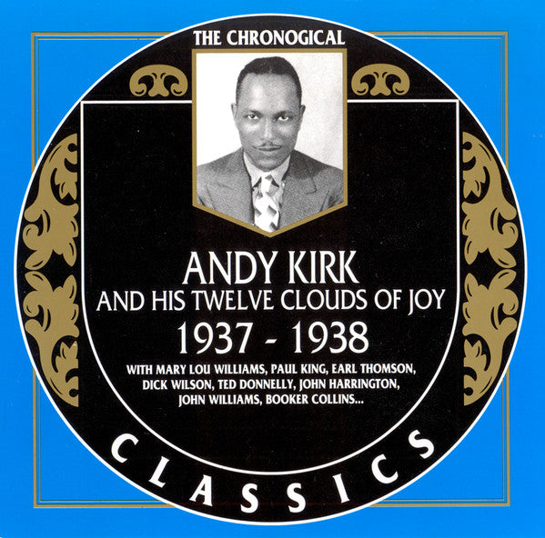 Andy Kirk And His Twelve Clouds Of Joy* : 1937-1938 (CD, Comp)