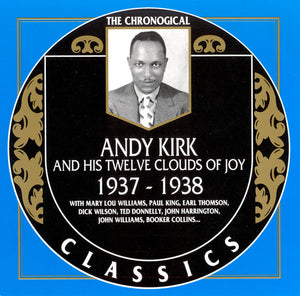 Andy Kirk And His Twelve Clouds Of Joy* : 1937-1938 (CD, Comp)