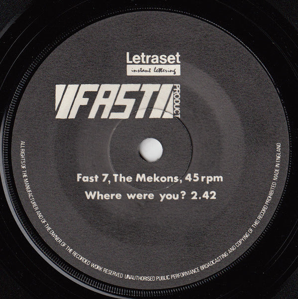 The Mekons : Where Were You / I'll Have To Dance Then (On My Own) (7", Single)