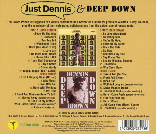 Dennis Brown : Just Dennis & Deep Down (CD, Album, RE + CD, Album, RE + Comp)