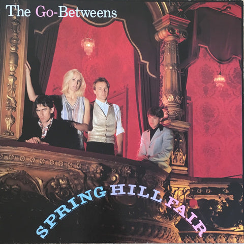 The Go-Betweens : Spring Hill Fair (LP, Album)