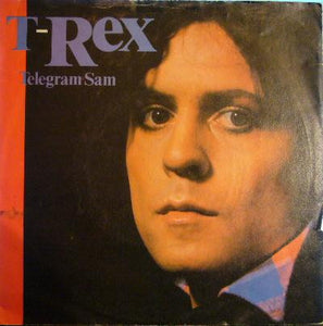 T-Rex* : Telegram Sam (7", Single, RE)