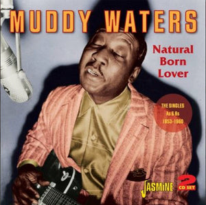 Muddy Waters : Natural Born Lover (2xCD, Comp, Mono)