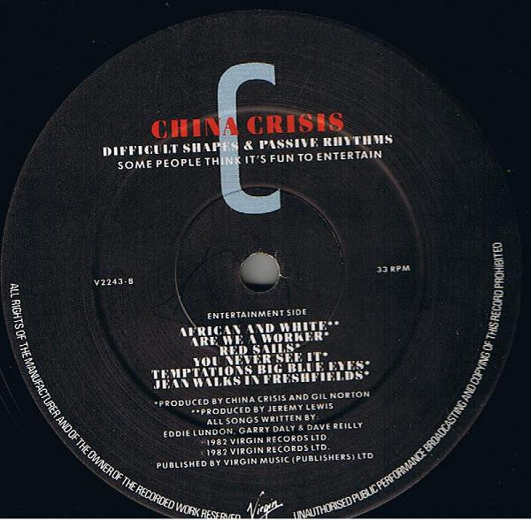 China Crisis : Difficult Shapes & Passive Rhythms - Some People Think It's Fun To Entertain (LP, Album)