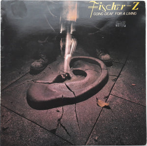 Fischer-Z : Going Deaf For A Living (LP, Album)