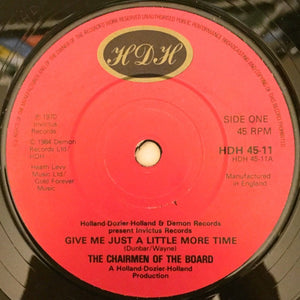 Chairmen Of The Board : Give Me Just A Little More Time / Working On A Building Of Love (7", Single)