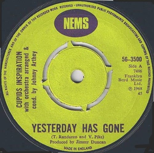 Cupids Inspiration* : Yesterday Has Gone (7", Single, 4-p)