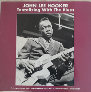 John Lee Hooker : Tantalizing With The Blues (LP, Comp, M/Print)