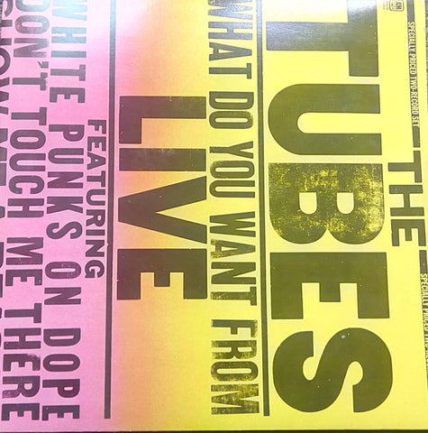 The Tubes : What Do You Want From Live (2xLP, Album)