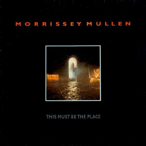 Morrissey Mullen : This Must Be The Place (LP, Album)