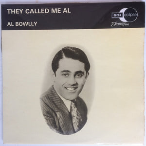 Al Bowlly : They Called Me Al (LP, Comp, Mono)