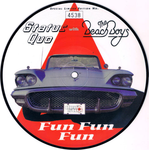 Status Quo With The Beach Boys : Fun Fun Fun (7", Single, Ltd, Num, Pic)