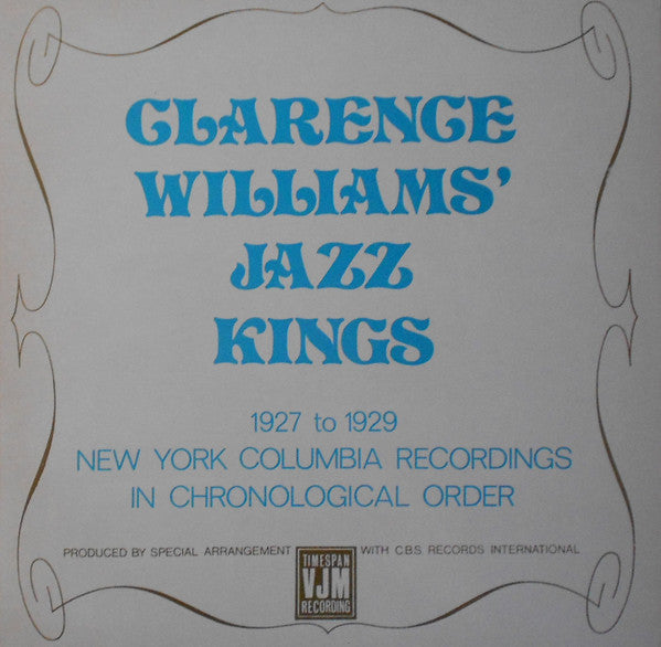 Clarence Williams' Jazz Kings : 1927 To 1929 New York Columbia Records In Chronological Order (LP, Comp, Mono)