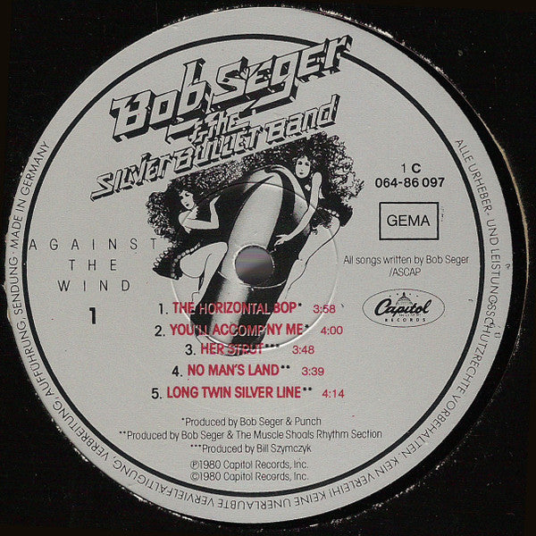 Bob Seger & The Silver Bullet Band* : Against The Wind (LP, Album, RP)