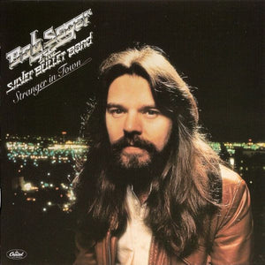 Bob Seger & The Silver Bullet Band* : Stranger In Town (CD, Album, RE, RM, RP)