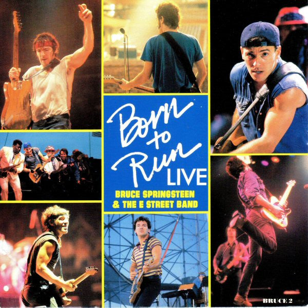 Bruce Springsteen & The E Street Band* : Born To Run (Live) (7", Single)