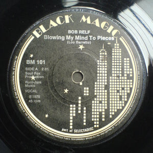 Bob Relf / Paula Roussell : Blowing My Mind To Pieces (7")