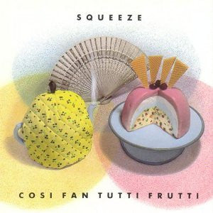 Squeeze (2) : Cosi Fan Tutti Frutti (LP, Album)