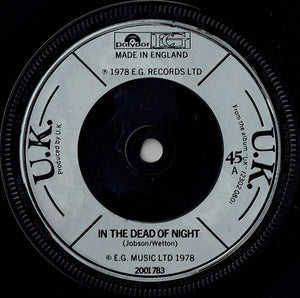 U.K.* : In The Dead Of Night (7")