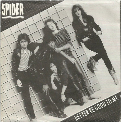 Spider (12) : Better Be Good To Me (7", Single)