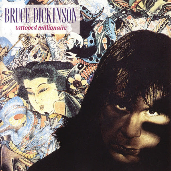 Bruce Dickinson : Tattooed Millionaire (CD, Album, RE, RM + CD, Comp, RM)