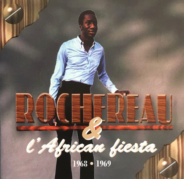 Rochereau* & L'African Fiesta* : Rochereau & L'African Fiesta - 1968-1969 (CD, Comp)