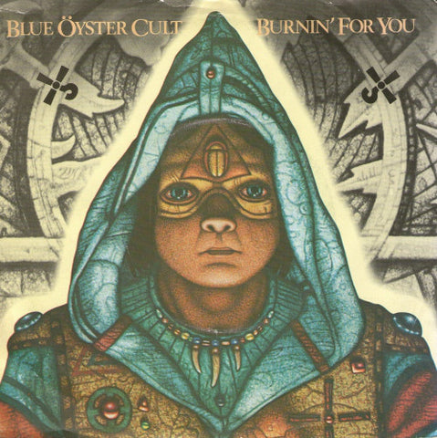 Blue Öyster Cult : Burnin' For You (7", Single)