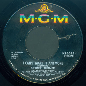 Spyder Turner : I Can't Make It Anymore / Don't Hold Back (7", MGM)