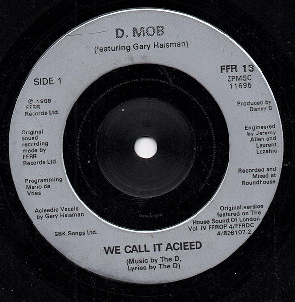 D-Mob* Featuring Gary Haisman : We Call It Acieeed (7", Single, M/Print, Sil)