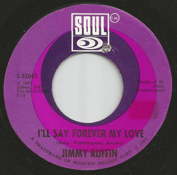 Jimmy Ruffin : I'll Say Forever My Love (7", Single, Mono)