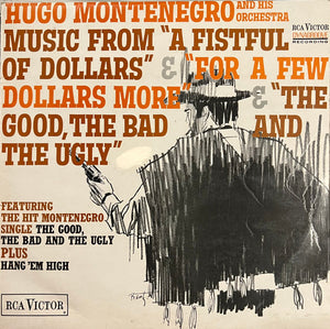 Hugo Montenegro And His Orchestra : Music From "A Fistful Of Dollars" & "For A Few Dollars More" & "The Good, The Bad And The Ugly" (LP, Album, Mono, Bla)