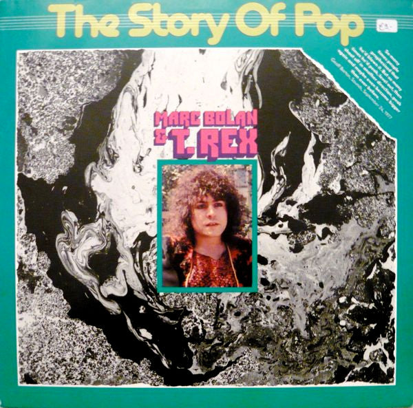 Marc Bolan & T. Rex : The Story Of Pop: Marc Bolan & T. Rex (LP, Comp)