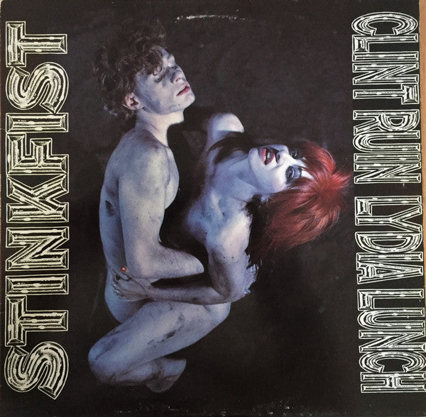 Clint Ruin · Lydia Lunch : Stinkfist (12", EP)