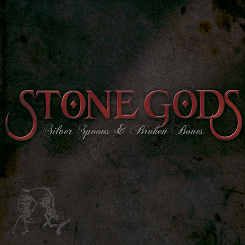 Stone Gods : Silver Spoons & Broken Bones (CD, Album)