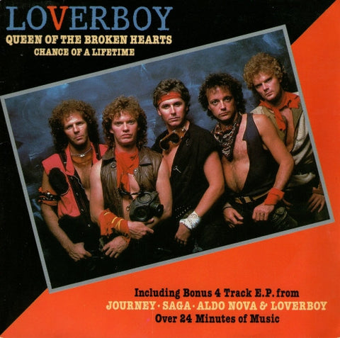 Loverboy / Journey / Aldo Nova / Saga (3) : Queen Of The Broken Hearts (7" + 7", EP, Comp)