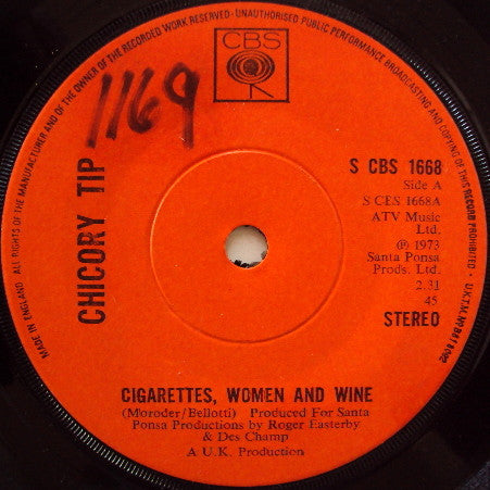 Chicory Tip : Cigarettes, Women And Wine (7", Single)