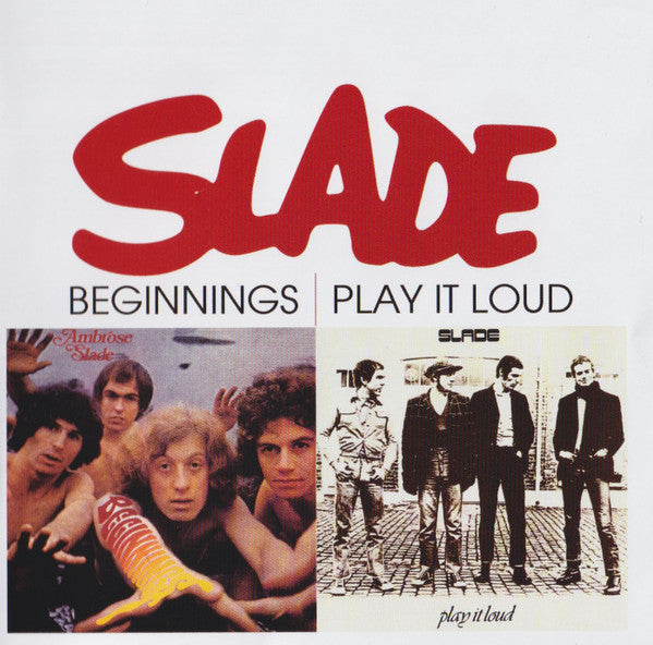 Slade : Beginnings / Play It Loud (CD, Comp, RM)