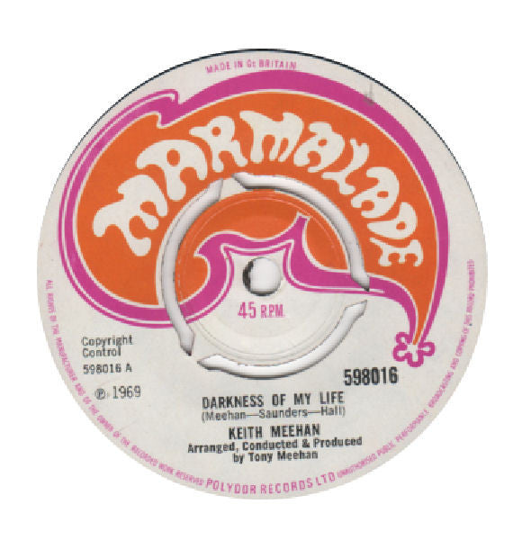 Keith Meehan : Darkness Of My Life (7")