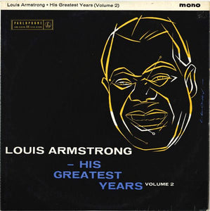 Louis Armstrong : His Greatest Years - Volume 2 (LP, Comp, Mono)