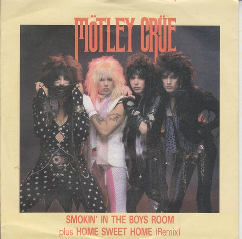 Mötley Crüe : Smokin' In The Boys Room / Home Sweet Home (Remix) (7", Single)