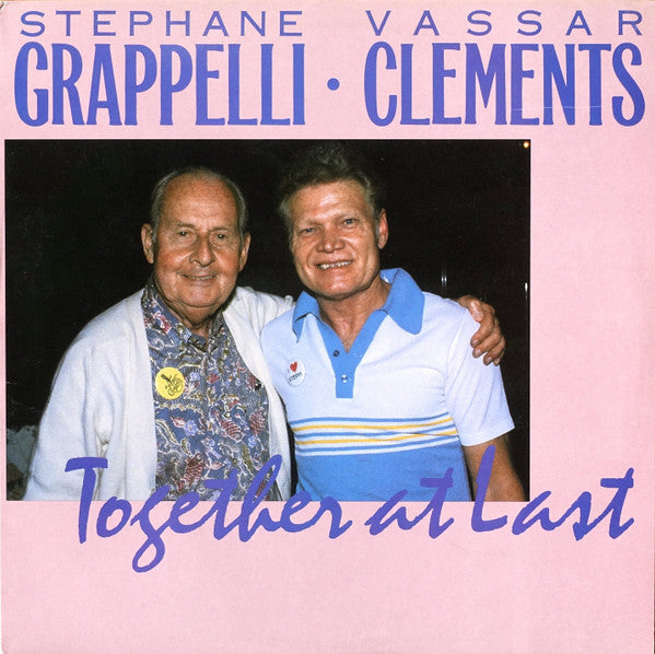 Stephane Grappelli* • Vassar Clements : Together At Last (LP, Album)