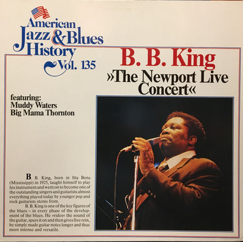 B.B. King Featuring Muddy Waters, Big Mama Thornton : The Newport Live Concert (LP, Album, RE)