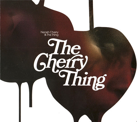 Neneh Cherry & The Thing (2) : The Cherry Thing (CD, Album)