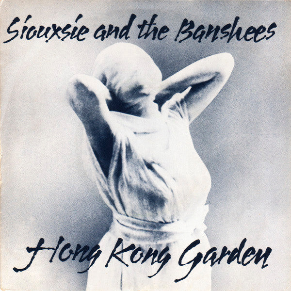 Siouxsie And The Banshees* : Hong Kong Garden (7", Single, Sil)