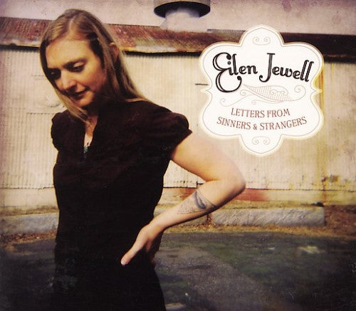 Eilen Jewell : Letters From Sinners & Strangers (CD, Album)